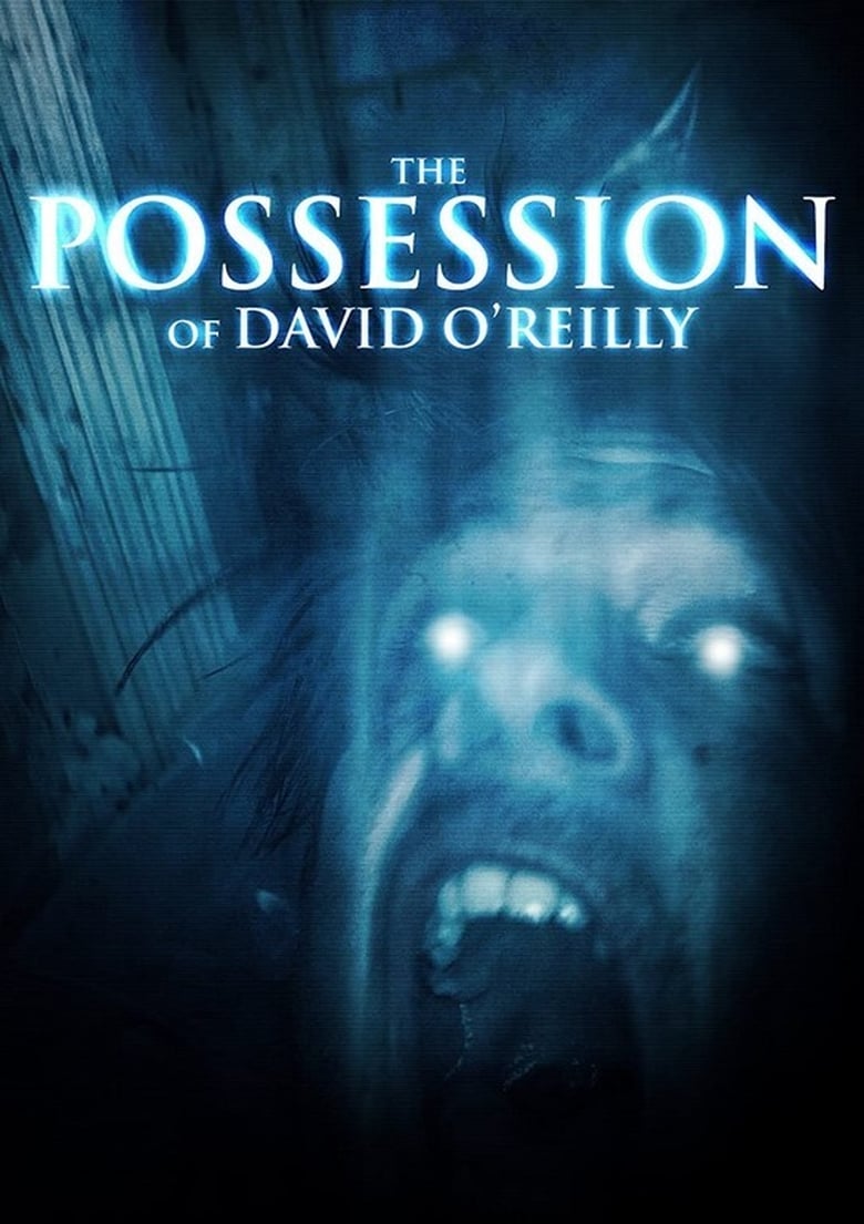 The Possession of David O’Reilly
