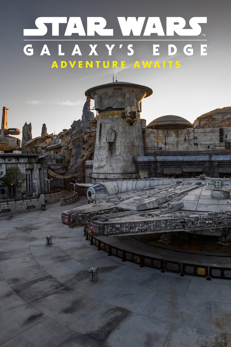Star Wars: Galaxy’s Edge – Adventure Awaits