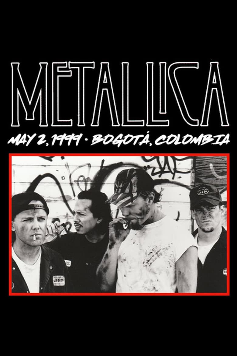 Metallica: Live in Bogotá, Colombia – May 2, 1999