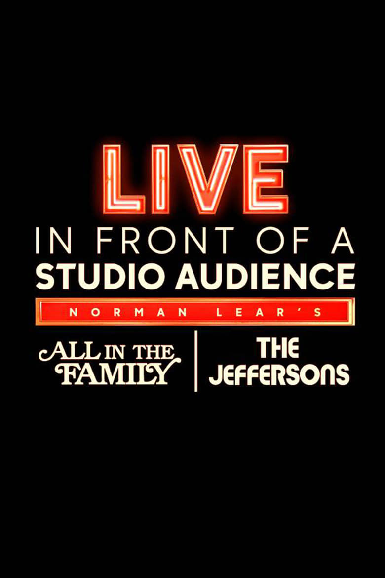 Live in Front of a Studio Audience: Norman Lear’s “All in the Family” and “The Jeffersons”