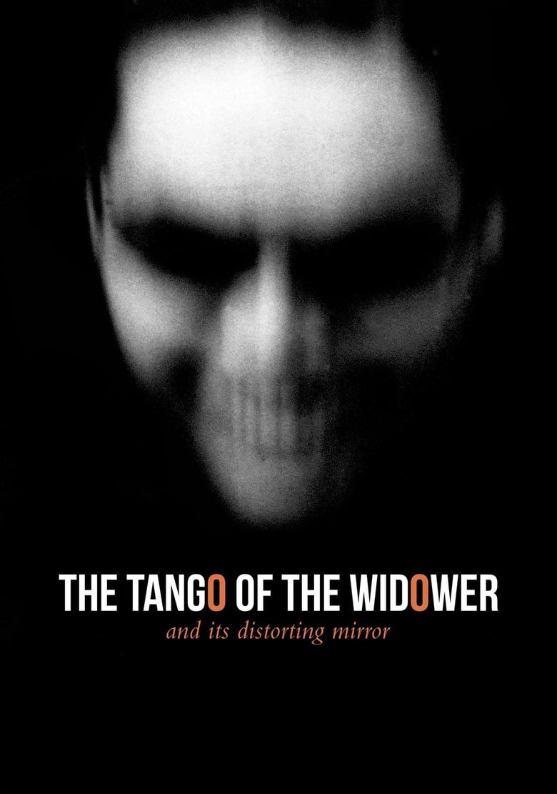 The Tango of the Widower and Its Distorting Mirror